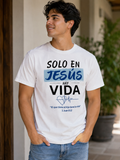 Camiseta Cristiana “Solo en Jesús Hay Vida” – 1 Juan 5:12